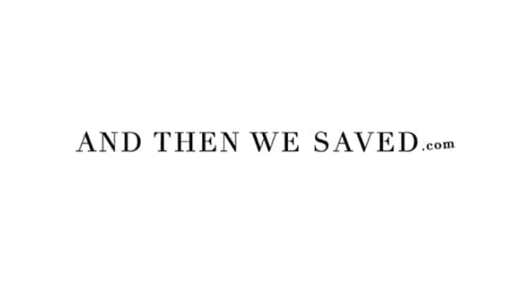 and then we saved