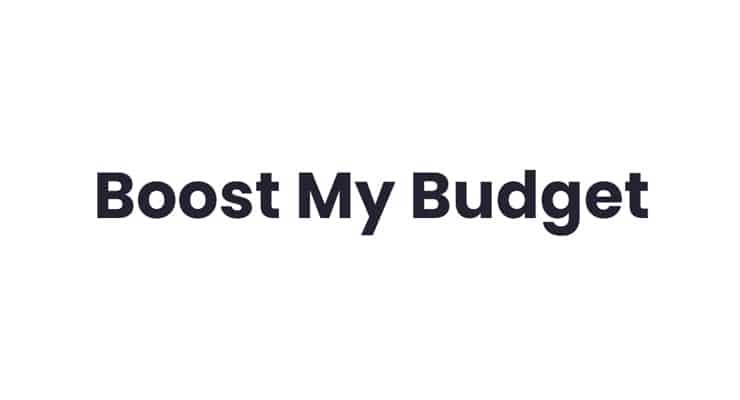 boost my budget