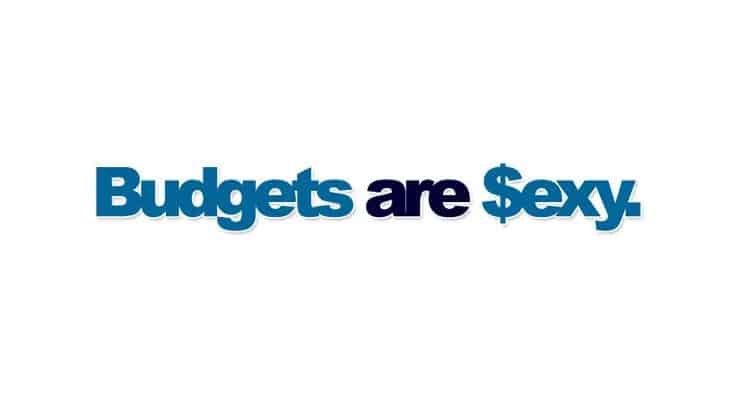budgets are sexy
